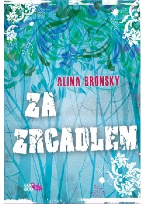 Alina Bronsky - Za zrcadlem