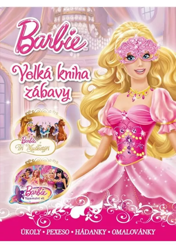 Walt Disney - Barbie - Velká kniha zábavy