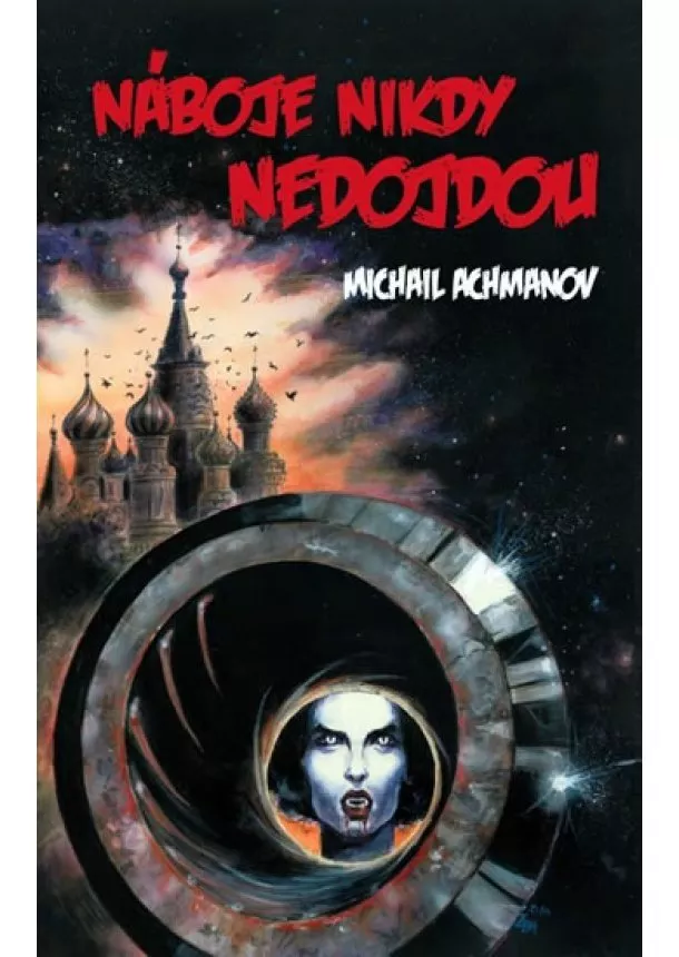 Michail Achmanov - Náboje nikdy nedojdou