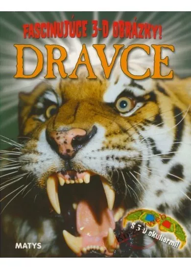 Dravce - Fascinujúce 3-D obrázky!