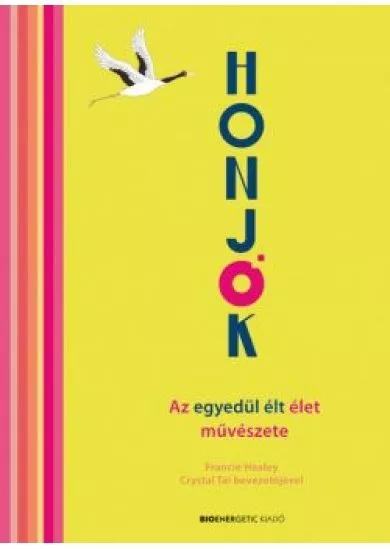 HONJOK -  Az egyedül élt élet művészete