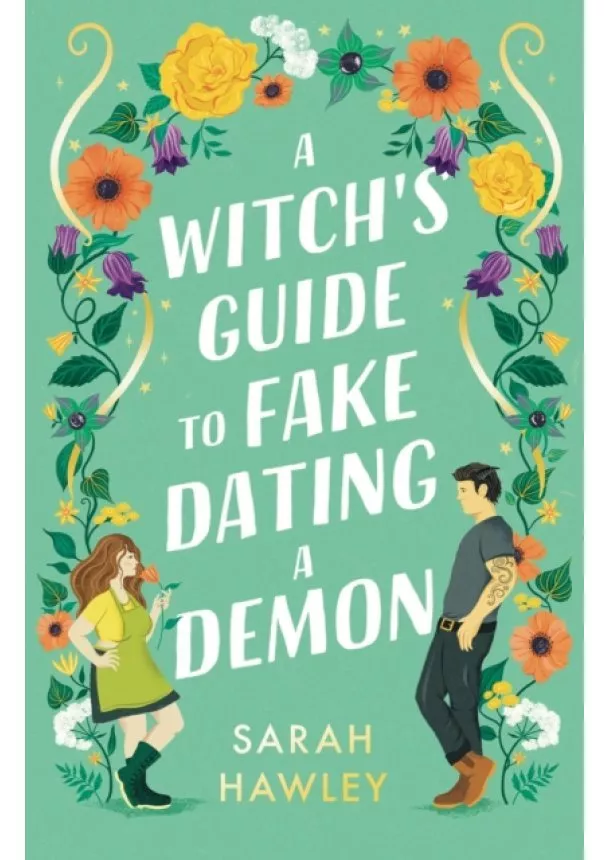 Sarah Hawley - A Witch's Guide to Fake Dating a Demon