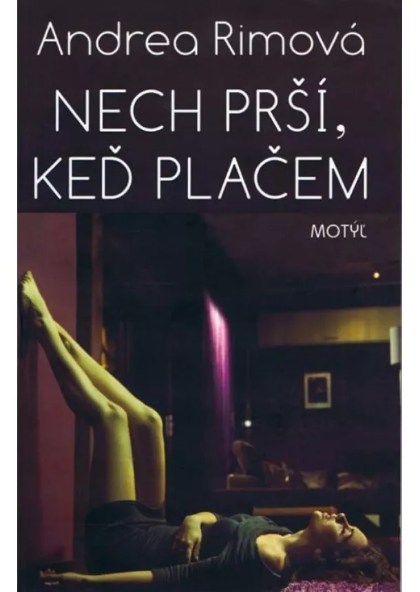 Andrea Rimová   - Nech prší, keď plačem