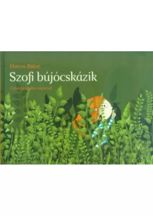 Harcos Bálint - Szofi bújócskázik