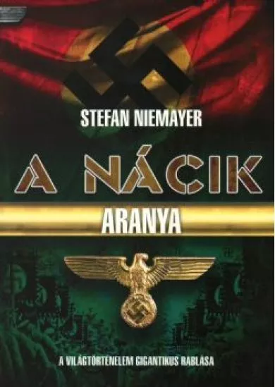 A nácik aranya 