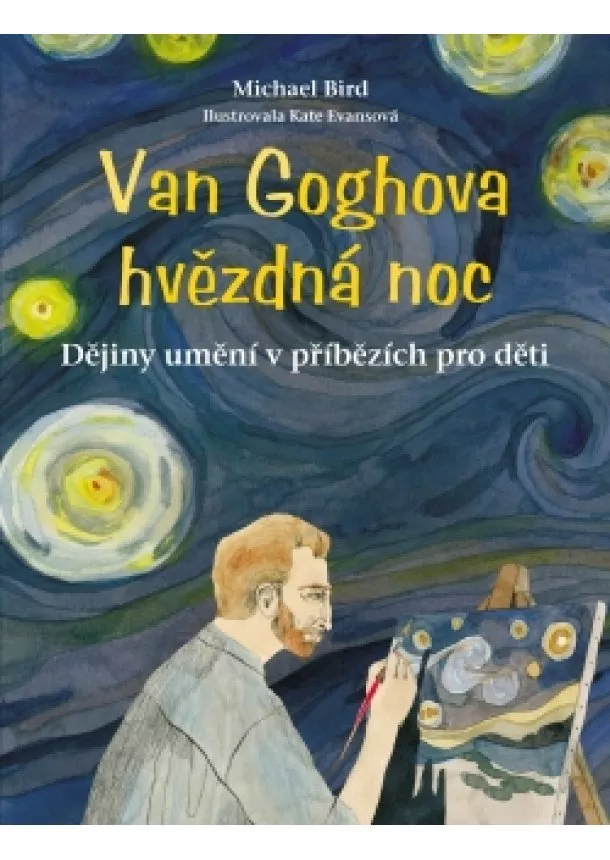 Michael Bird - Van Goghova hvězdná noc