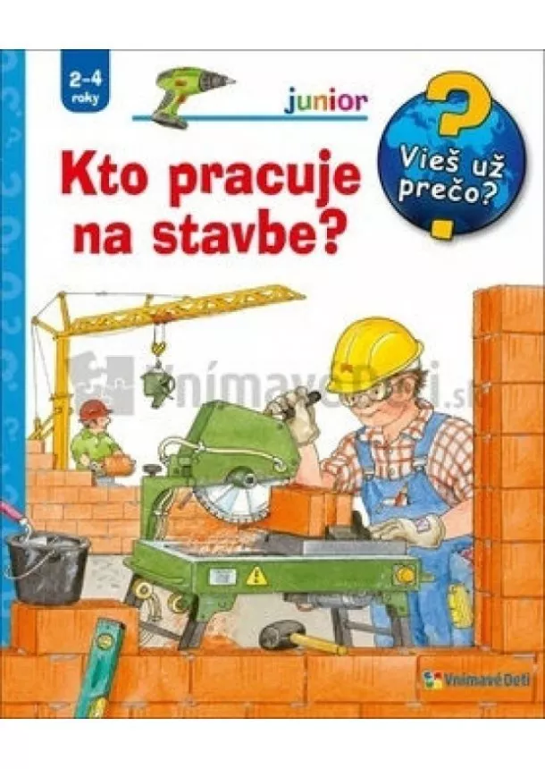 autor neuvedený - Kto pracuje na stavbe