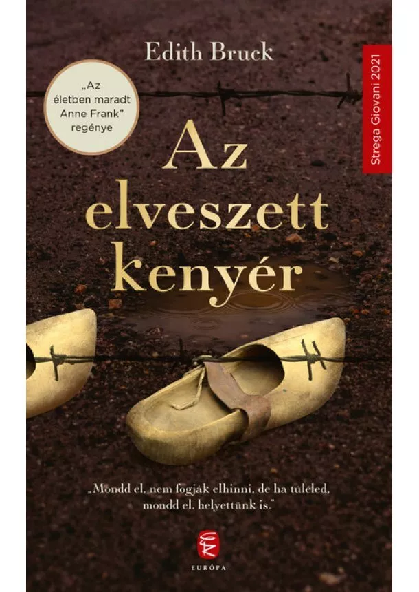 Edith Bruck - Az elveszett kenyér