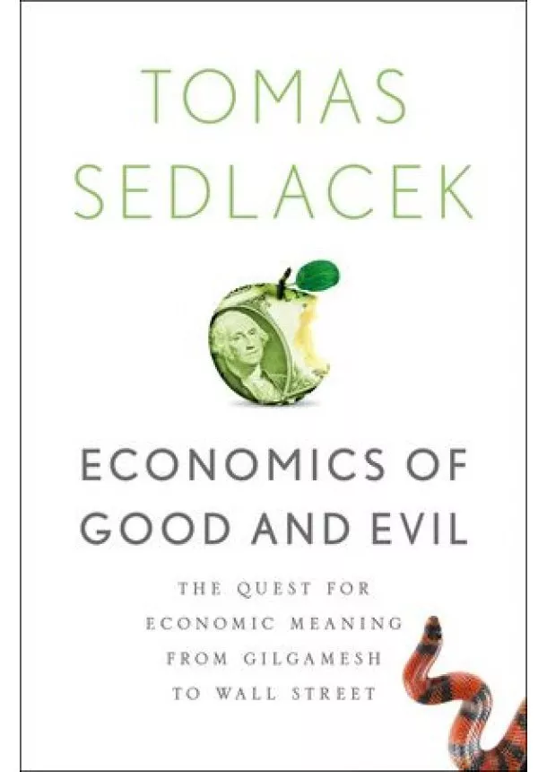 Tomas Sedlacek - Economics of Good and Evil