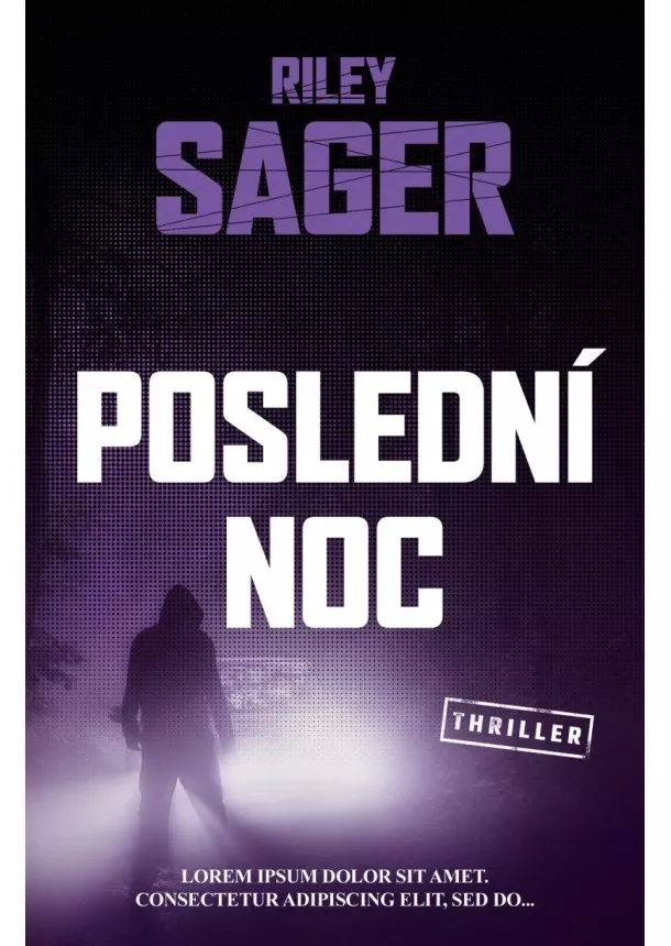 Riley Sager - Poslední noc