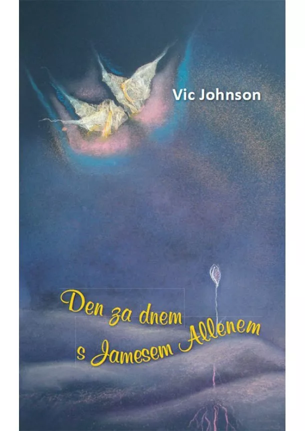 Vic Johnson  - Den za dnem s Jamesem Allenem