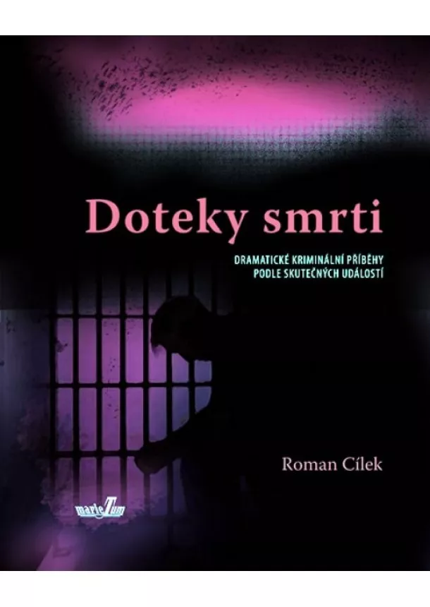 Roman Cílek - Doteky smrti