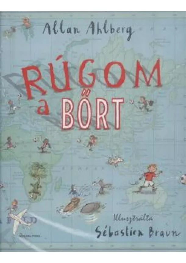 ALLAN AHLBERG - RÚGOM A BŐRT