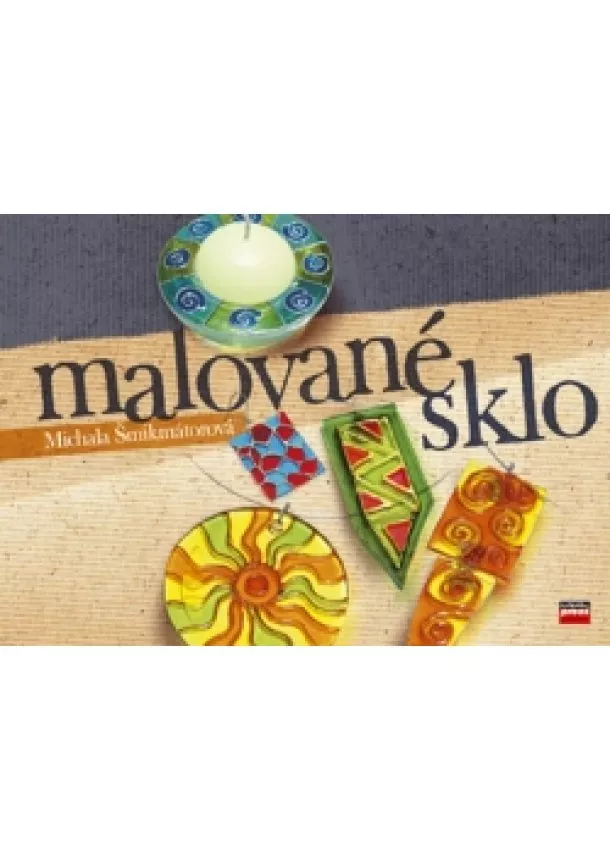 Michala Šmikmátorová - Malované sklo