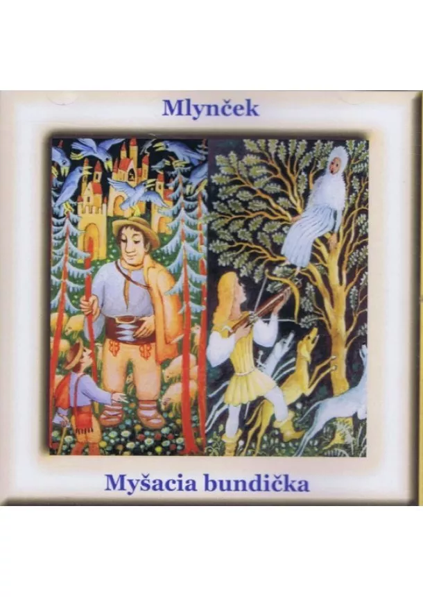 Ivan Stanislav - CD - Mlynček, Myšacia bundička