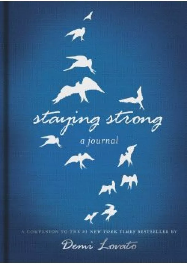 Demi Lovato - Staying Strong: A Journal