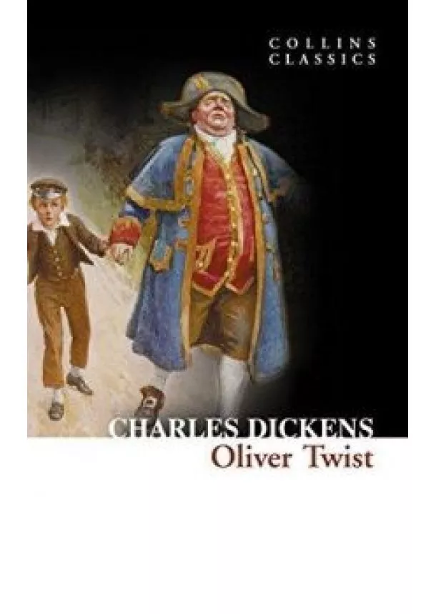 Charles Dickens - Oliver Twist - Collins Classics