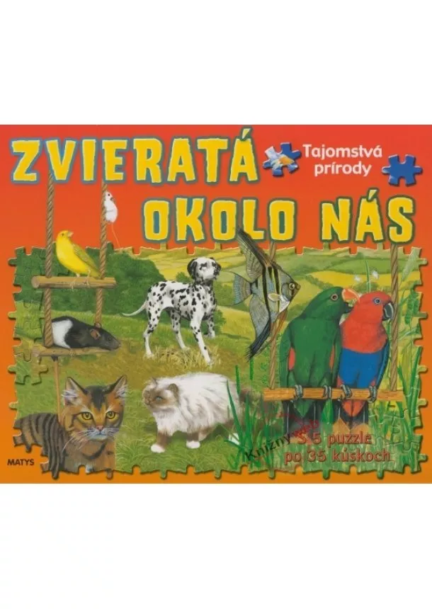 Kolektív - Zvieratá okolo nás -Tajomstvá prírody - kniha s puzzle