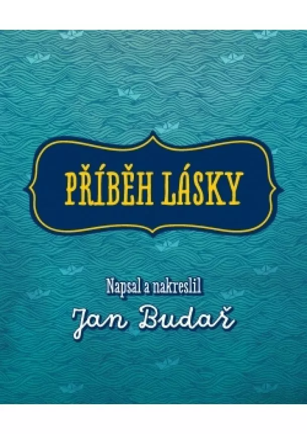 Jan Budař - Příběh lásky