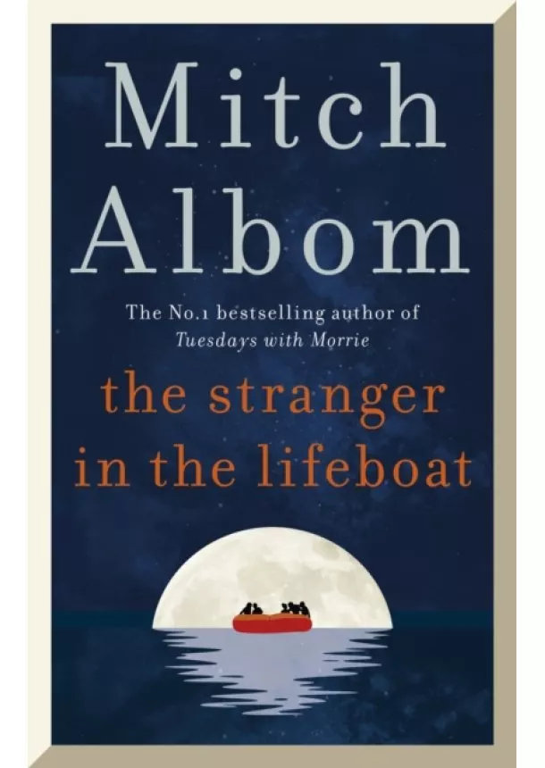 Mitch Albom - The Stranger in the Lifeboat