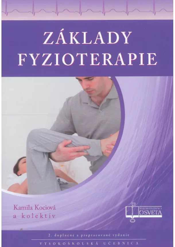 Kamila Kociová, kolektiv - Základy fyzioterapie