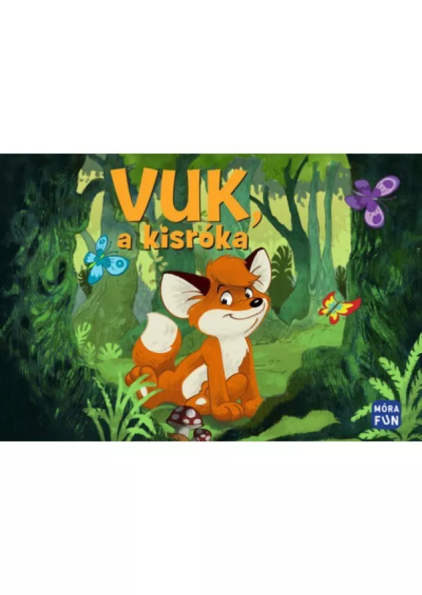 Fekete István - Vuk, a kisróka (3. kiadás)