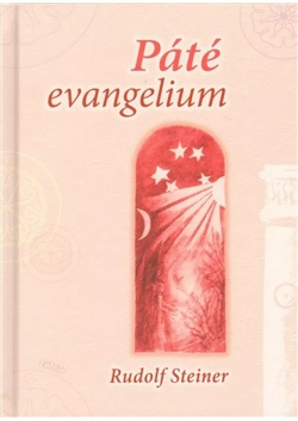 Rudolf Steiner - Páté evangelium