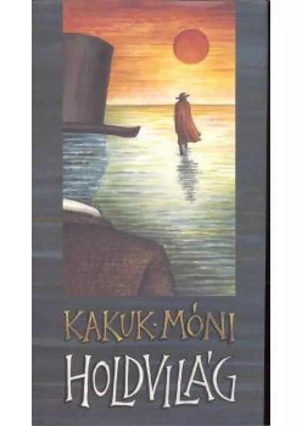 Kakuk Móni - Holdvilág