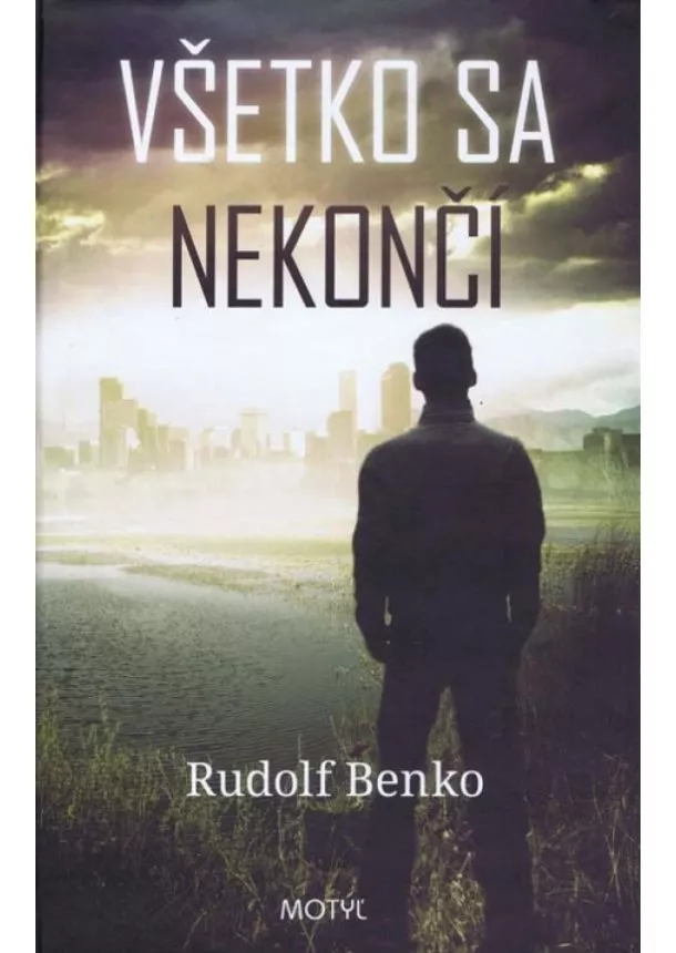 Benko Rudolf - Všetko sa nekončí