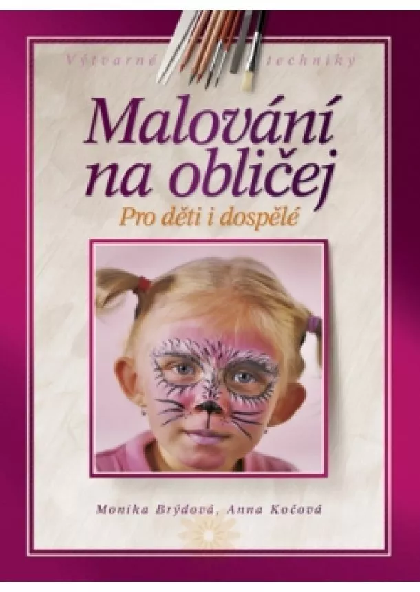 Monika Brýdová, Anna Kočová - Malování na obličej