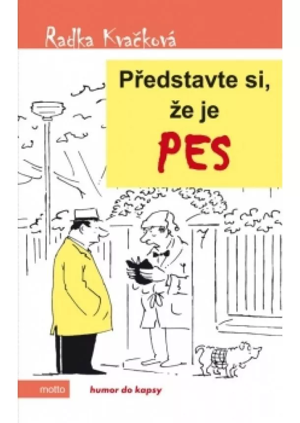 Radka Kvačková - Představte si, že je pes