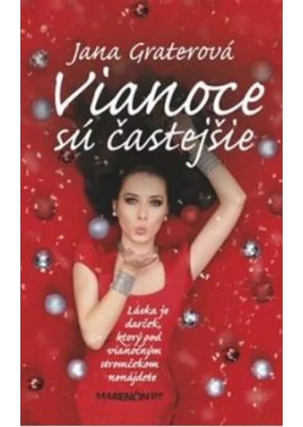  Jana Graterová - Vianoce sú častejšie