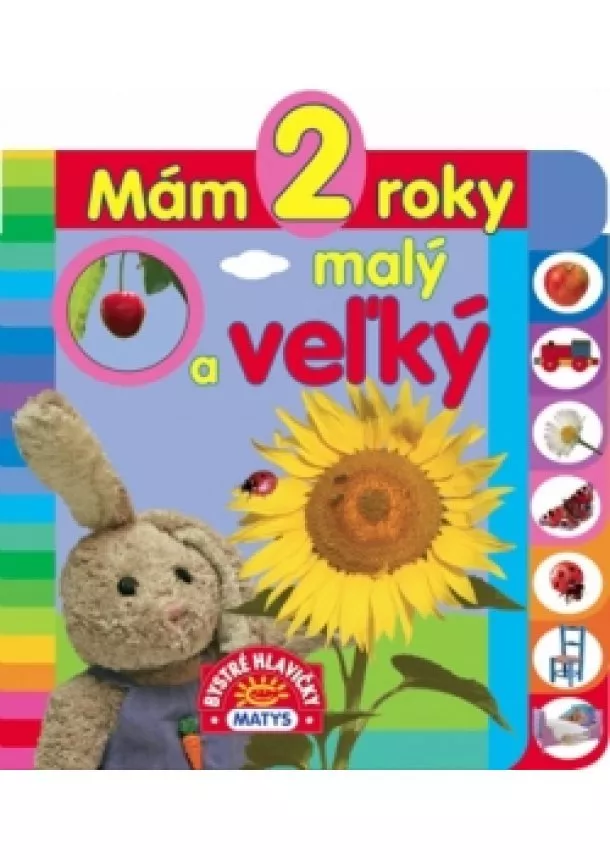 autor neuvedený - Mám 2 roky - malý a veľký