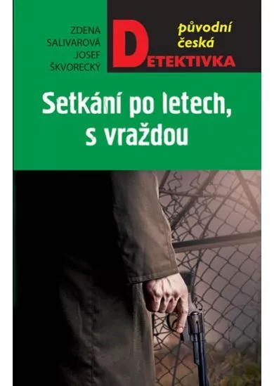 Setkání po letech, s vraždou