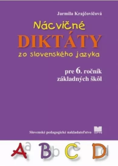 Nácvičné diktáty zo slovenského jazyka pre 6. ročník ZŠ