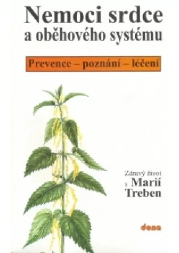 Maria Treben - Nemoci srdce a oběhového systému - Prevence-poznání-léčení