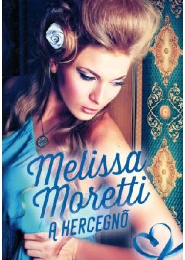 Melissa Moretti - A hercegnő