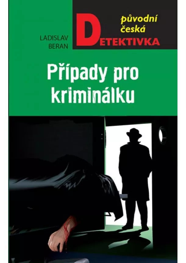 Ladislav Beran - Případy pro kriminálku