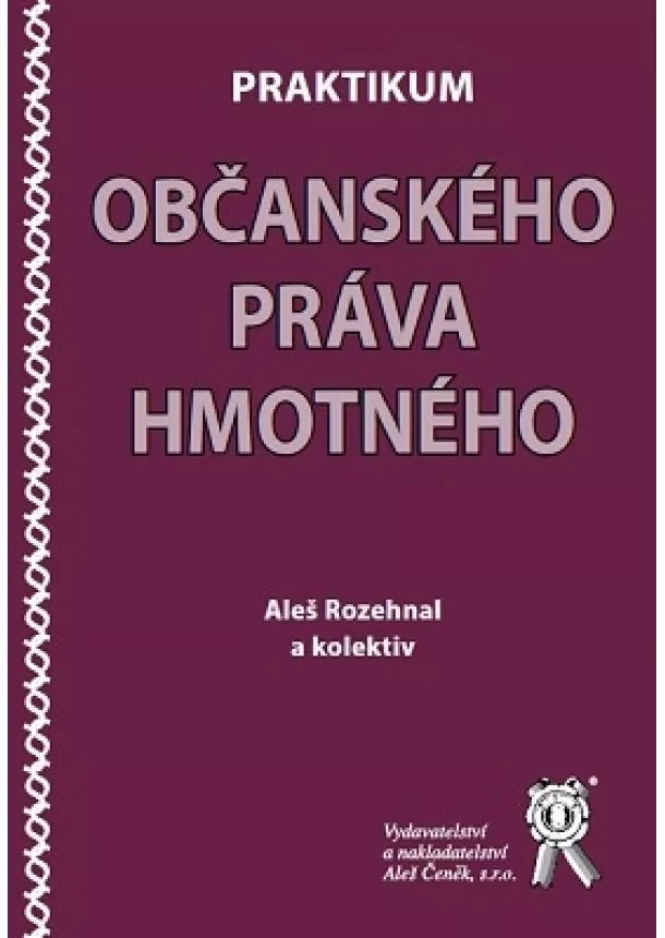 Aleš Rozehnal - Praktikum občanského práva hmotného