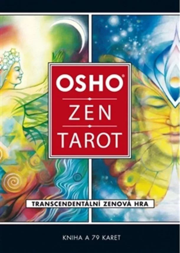 Osho - Osho Zen Tarot - Transcedentální zenová hra (kniha a 79 karet)