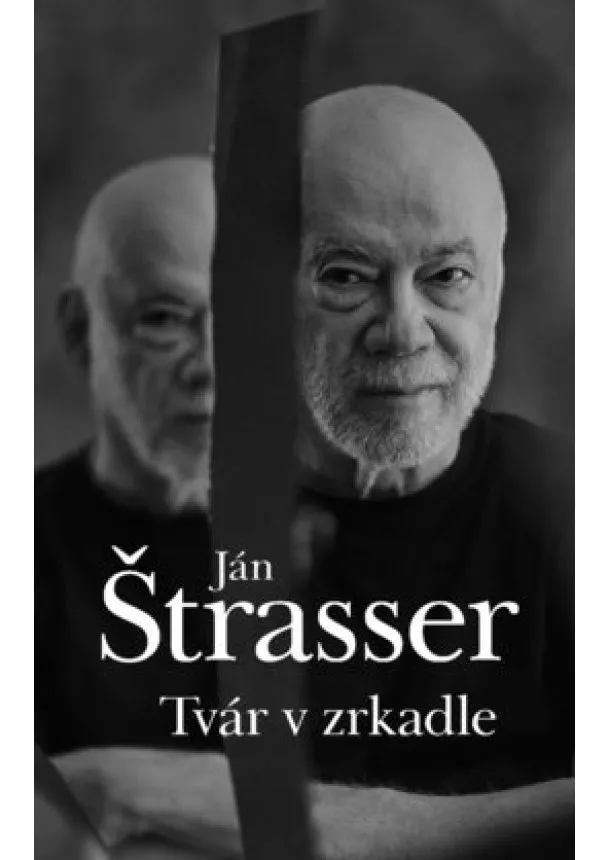 Ján Štrasser - Tvár v zrkadle