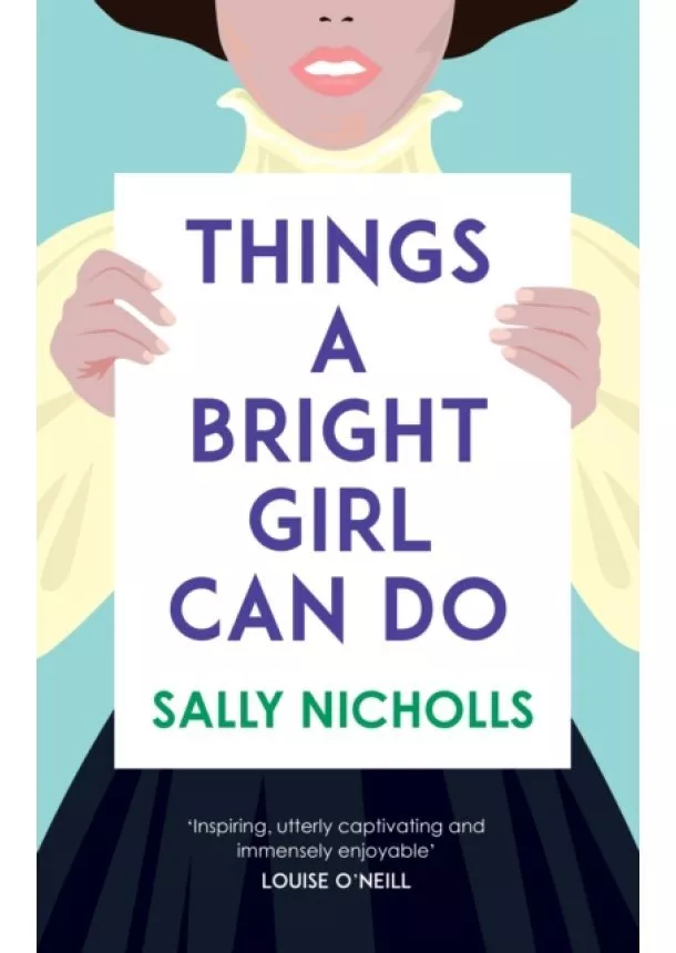 Sally Nicholls - Things a Bright Girl Can Do