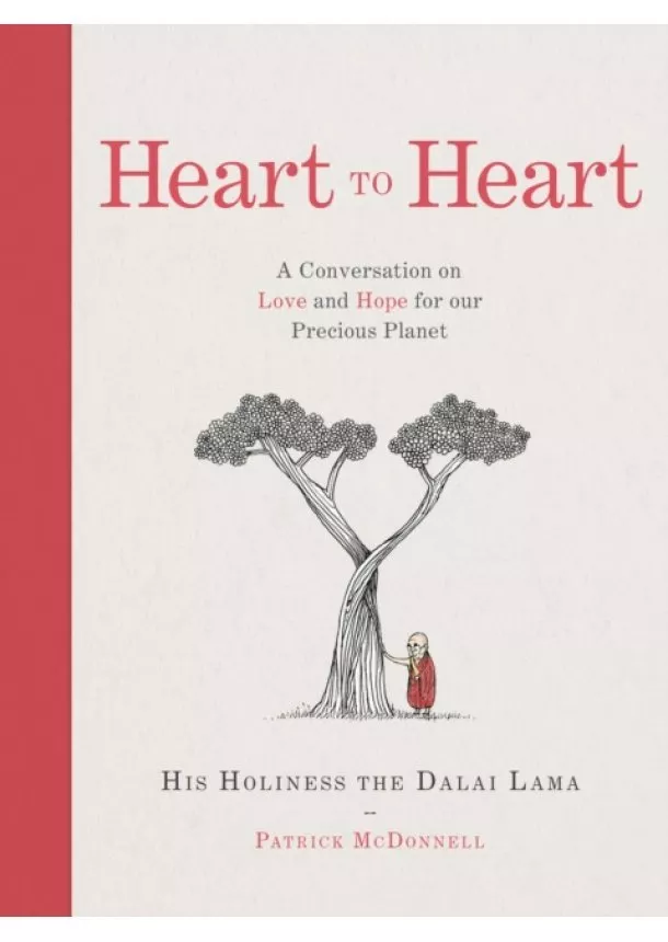 Dalai Lama, Patrick McDonnell - Heart to Heart