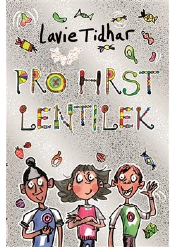 Lavie Tidhar - Pro hrst lentilek