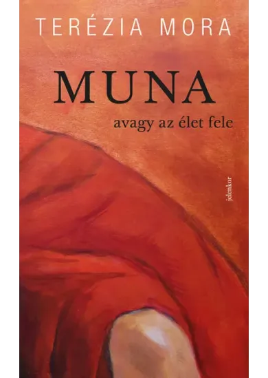 MUNA - avagy az élet fele