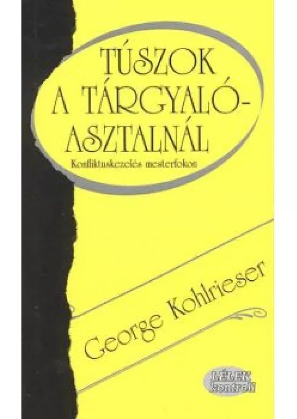 GEORGE KOHLRIESER - TÚSZOK A TÁRGYALÓASZTALNÁL