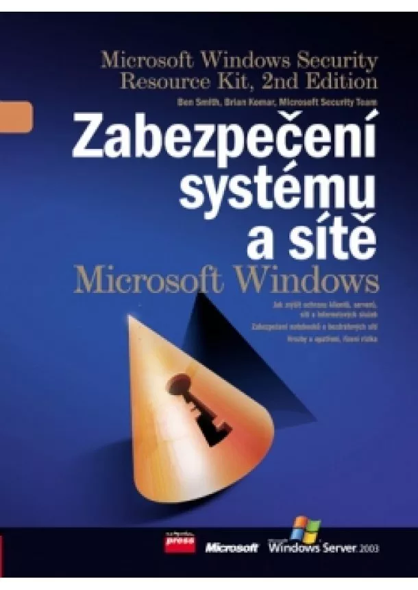 Ben Smith, Brian Komar, Microsoft Security T - Zabezpečení systému a sítě Microsoft Windows