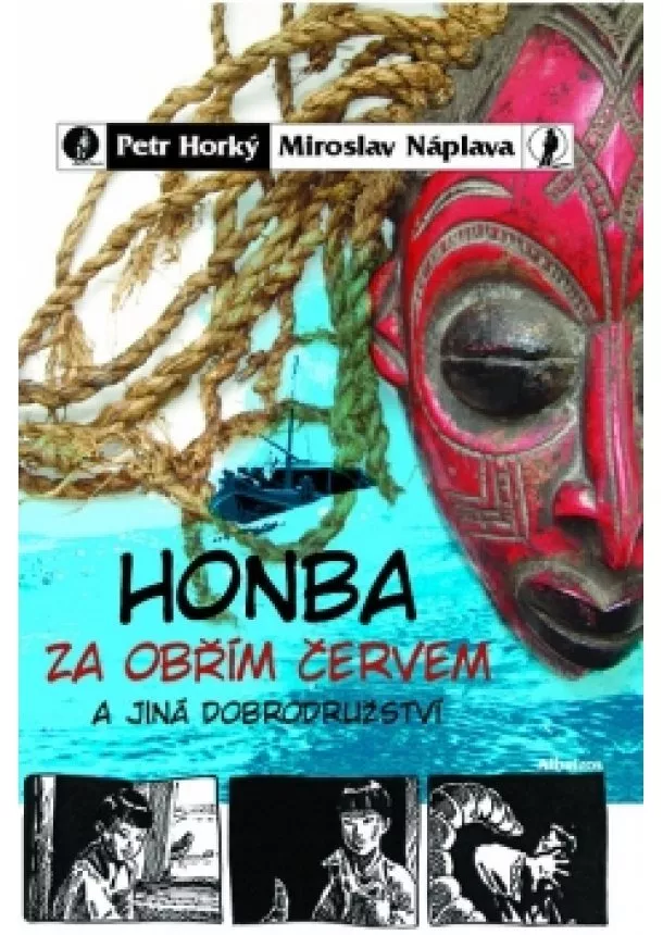 Petr Horký, Miroslav Náplava - Honba za obřím červem