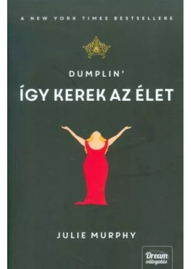 Julie Murphy - Dumplin' - Így kerek az élet (régi borító)