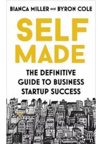 Self Made : The definitive guide to busi